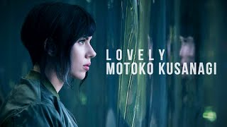 Motoko Kusanagi || Lovely