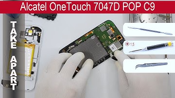 How to disassemble 📱 Alcatel OneTouch POP C9 7047D, Take Apart, Tutorial