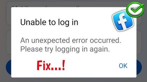 How to fix Facebook Unable To Login Problem(2025) | An Unexpected Error Occurred Please Try Logging