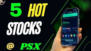 #psx | 5 HOT STOCKS OF PAKISTANS STOCK EXCHANGE | #stockmarket #money #trading #news
