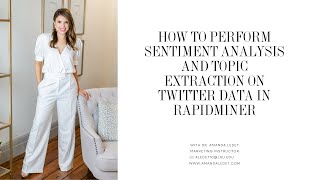 How to Perform Basic Sentiment Analysis and Topic Extraction on Tweets using RapidMiner