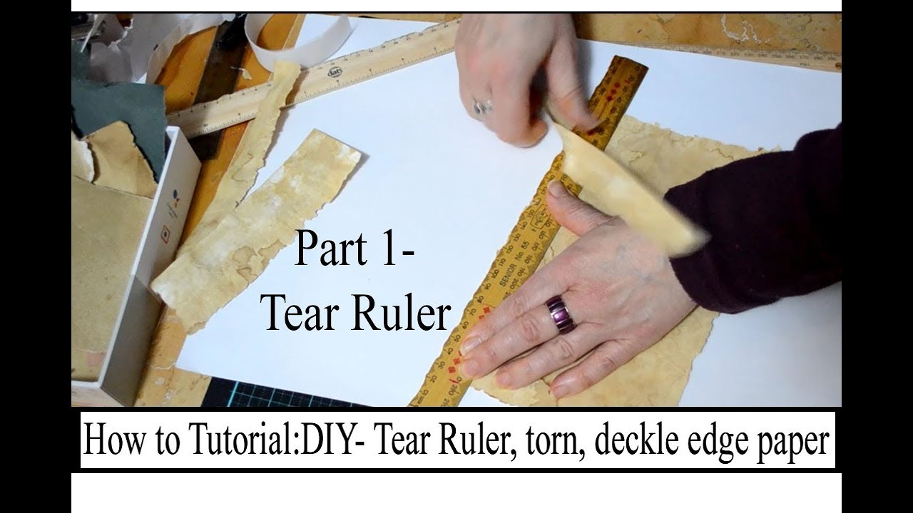 Tear/tearing Ruler: Torn paper edge- Part 1 Tutorial. DIY 