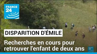 Disparition d'Émile : recherches en cours pour retrouver l'enfant de deux ans • FRANCE 24
