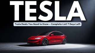 Tesla Deals You Need to Know – Complete List! 7 Days Left (in case you mised it)