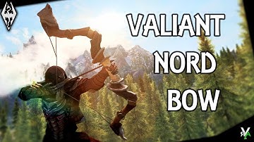 VALIANT NORD BOW: Nordic Bow Mod!!- Xbox Modded Skyrim Mod Showcase