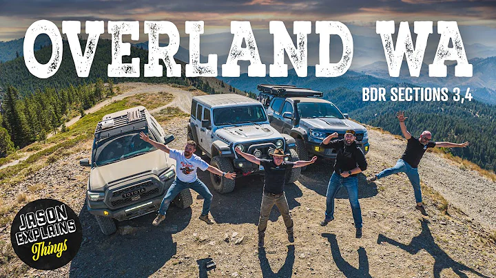 Washington State Overland BDR is AMAZING! (WABDR Section 3 & 4)