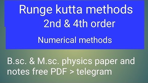 Runge kutta method 2nd order |Runge-kutta  method 4th order | Runge kutta method