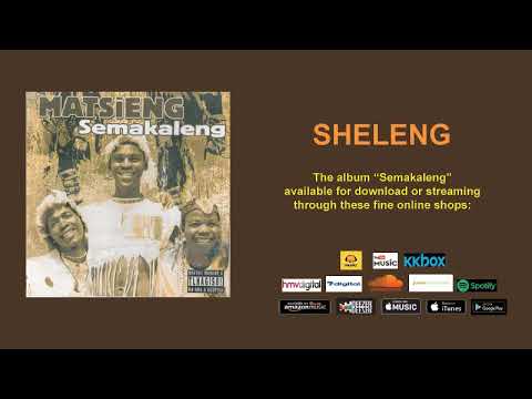 SHELENG (SHILLING) - MATSIENG (OFFICIAL AUDIO)