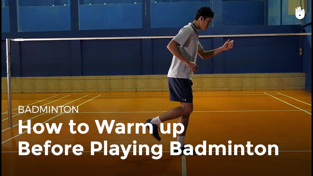 How to Warm up | Badminton