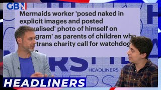 Headliners: Trans charity worker exposed for posing in sexualised Instagram post
