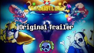 [ Undertale: Wonderful Idea ] - Original Trailer