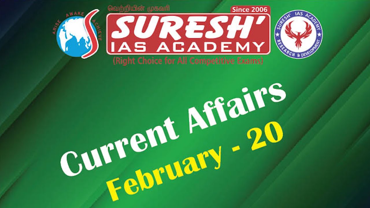 Current Affairs | February -20 | Suresh IAS Academy - YouTube