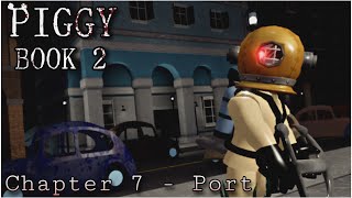 Port (Chapter 7) | Piggy: Book 2