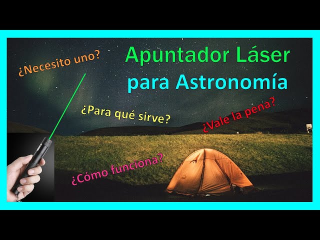 El uso de Punteros láser verdes para la divulgación de la astronomía –  UNIVERSO Blog