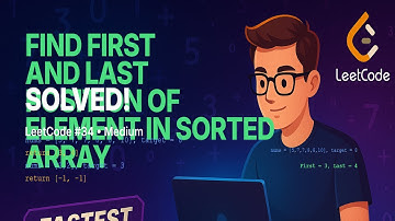 Find First and Last Position of Element - Binary Search Range Finding | LeetCode 34