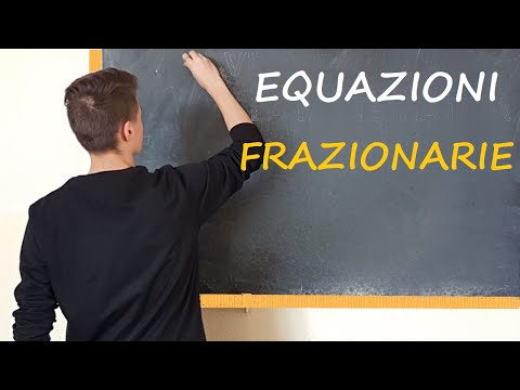 Equazioni FRAZIONARIE