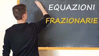 Equazioni FRAZIONARIE