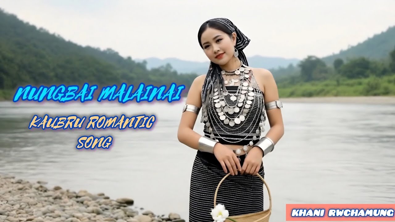 Nungbai Malainai | Kaubru Romantic Song.