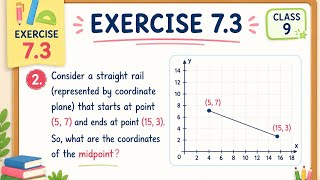 Class 9 Exercise 7.3 Question 2 | Midpoint Formula | Coordinate Geometry |