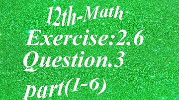 12th math exercise 2.6 Question 3 Part (i,ii,iii,iv,vi)