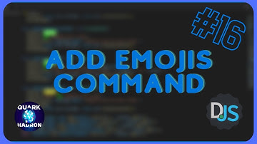 [Discord.js Series #16] - Add Emojis Command