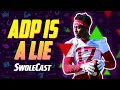 Swolecast adp is a lie