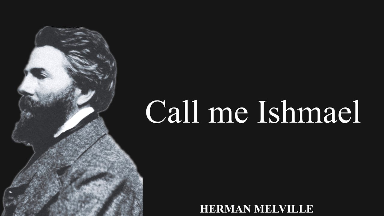 Call Me Ishmael Herman Melville YouTube call-me-ishmael-herman-melville-youtube