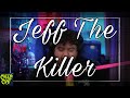 CreepCast: Jeff The Killer Funny Moments π