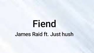 James Reid - Fiend ft. Just Hush (Lyrics)