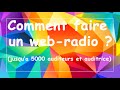 Tuto comment cre sa web radio jusqu 5000 auditeurs et auditrices