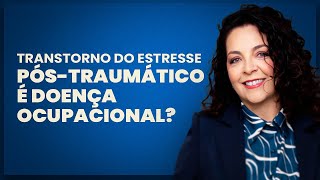 TEPT simples e TEPT complexo: entenda arraesecenteno doençaocupacional estressepóstraumático