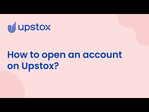 How To Open An Account On Upstox