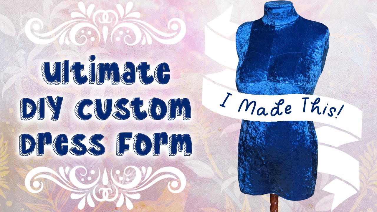 How to Make a Dress Form: in 5 Easy Steps