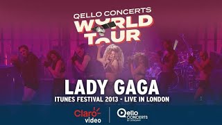 Lady Gaga (Live at iTunes Festival 2013) HD