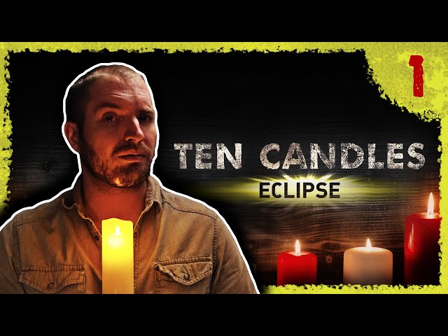 Chapter One: The Beginning of the End | Ten Candles: Eclipse
