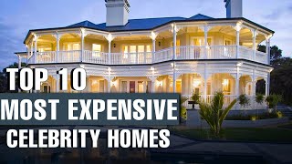 Top 10 most expensive celebrity homes - MOST UNBELIEVABLE CELEBRITY MANSIONS!!!
