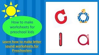 How to make worksheets of letter sounds || Making easy worksheets || Pre writing activities