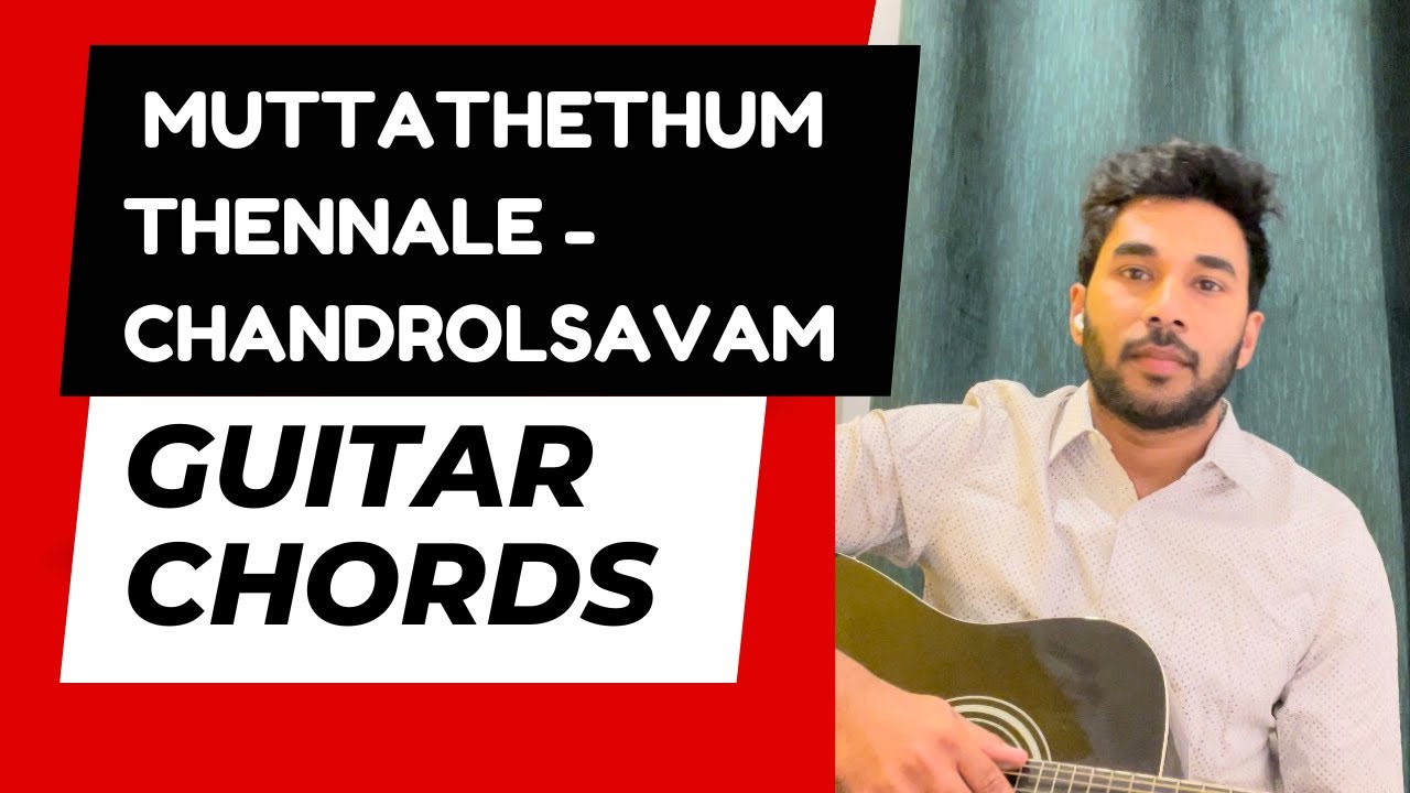 Muttathethum Thennale Guitar Chords and Strumming Tutorial Malayalam