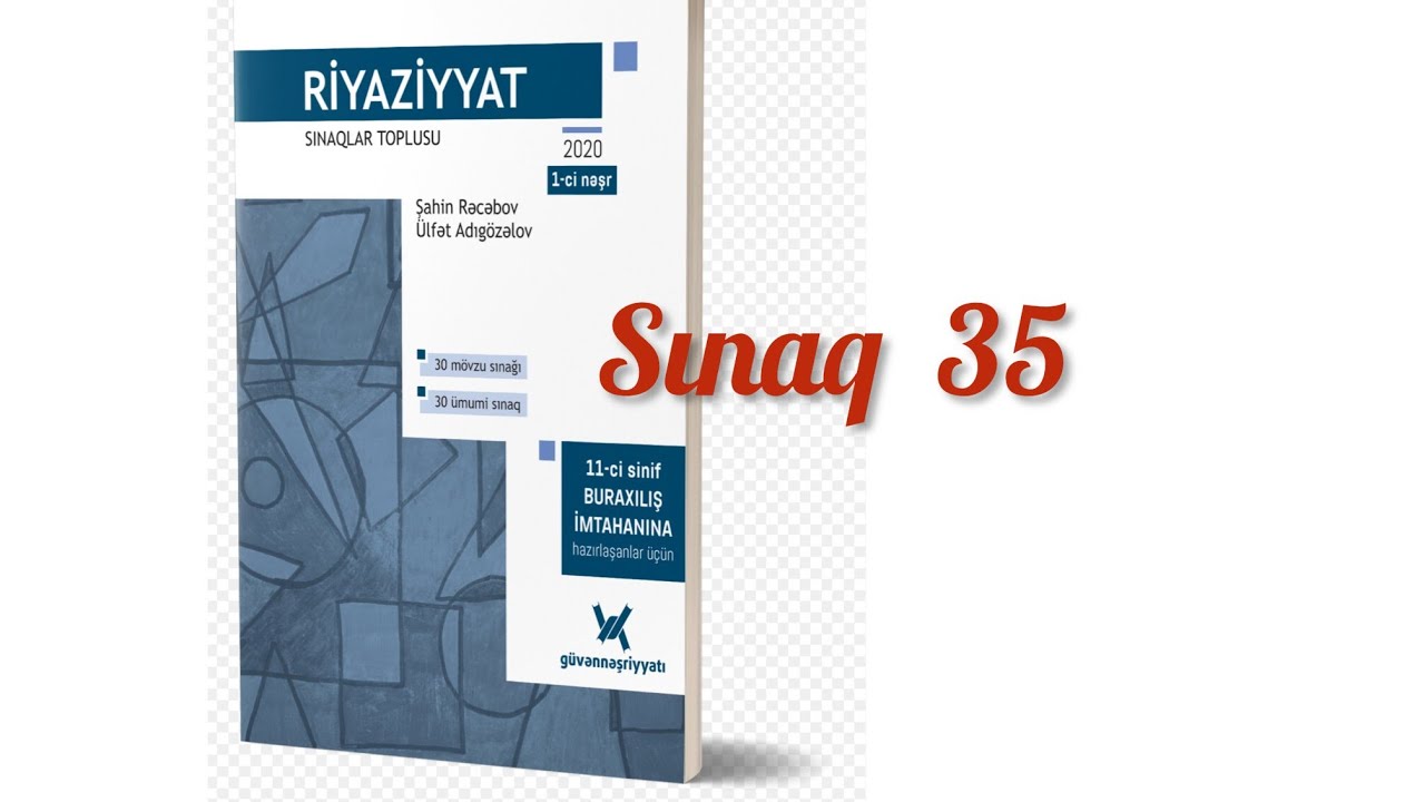 Sınaq 35.Sınaqlar toplusu .#güvən nəşriyyat-2020.#blok #11cisinif :#buraxilisimtahani #abituriyent