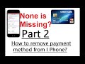 How to Remove Payment Method from iPhone? Video 3.