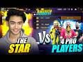 THE STAR VS 4 PRO PLAYERS ON LIVE STREAM || THE STAR