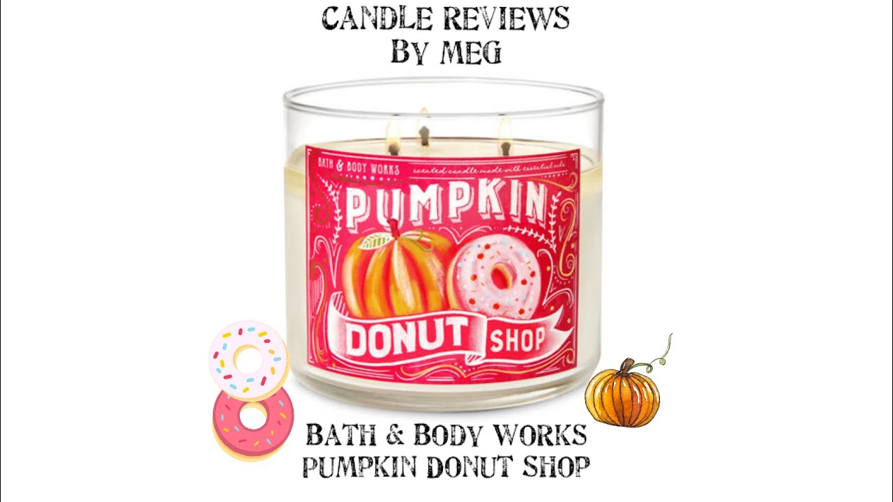 Candle Review 🎃🍩 Pumpkin Donut Shop — Bath & Body Works YouTube