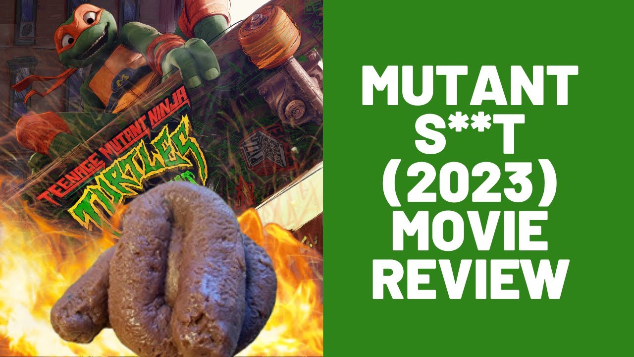 Rant - Teenage Mutant Ninja Turtles: Mutant Mayhem 2023 Movie Review ...