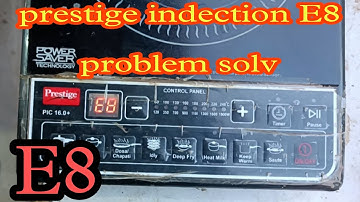prestige indection e8 error problem solv E8 error kese thik kre  indection me E8 error aa rha h