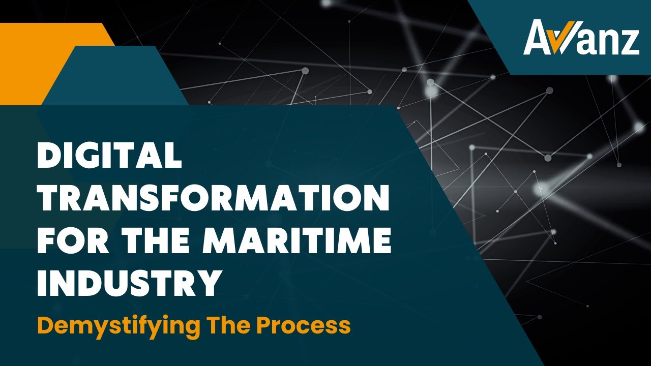 Digital Transformation For The Maritime Industry – Demystifying The ...