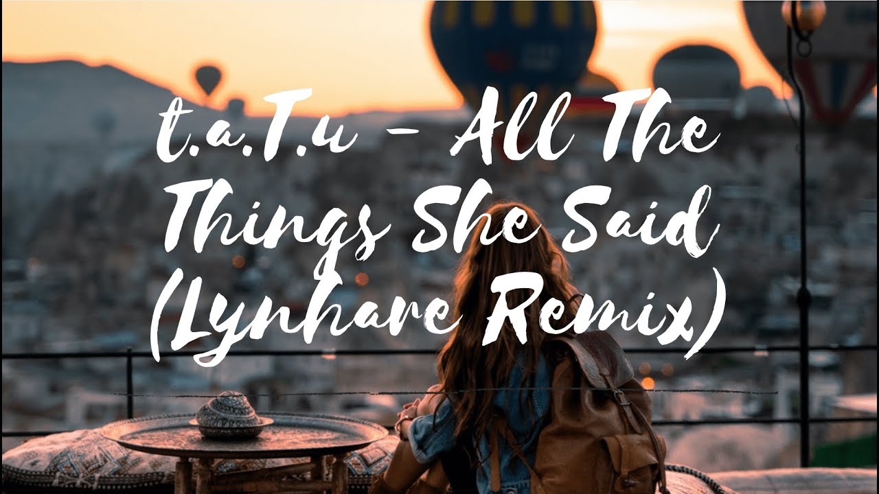 T.a.t.u. All The Things She Said Traduzione
