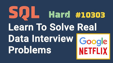 Data Analyst Interview Questions & Answers | SQL #10303 (Level: Hard)