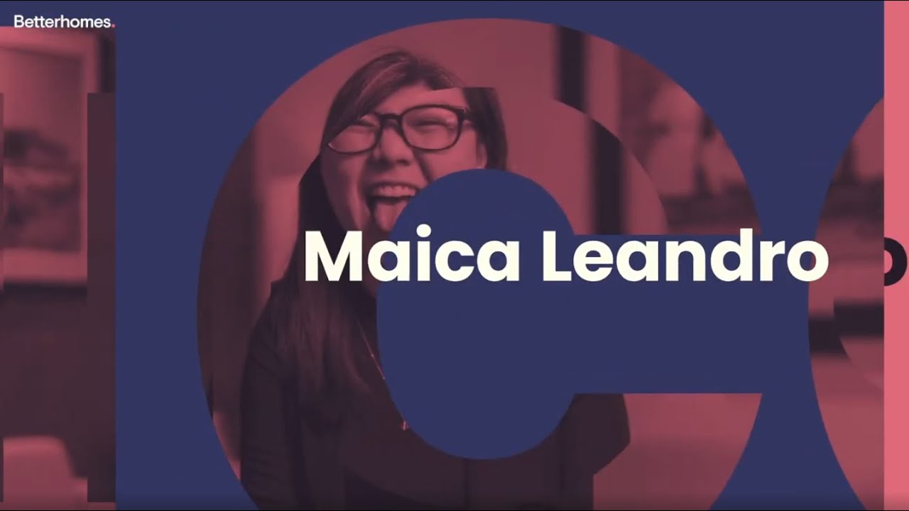 We are Betterhomes | Maica Leandro