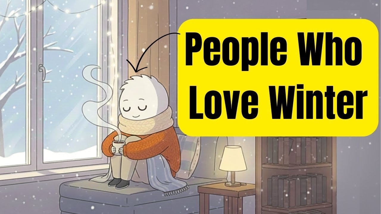 Psychology of People Who Prefer WinterOver Summer
