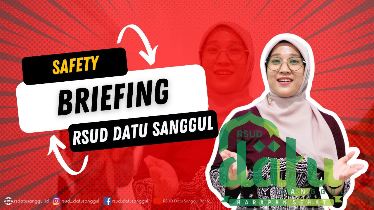Safety Briefing RSUD Datu Sanggul